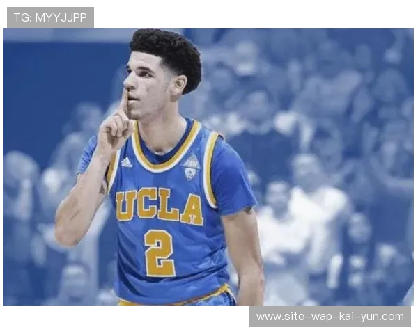 朗佐鲍尔被送至爵士预计裁掉 榜眼生涯遇转折 朗佐鲍尔被送至爵士预计裁掉 榜眼生涯遇转折